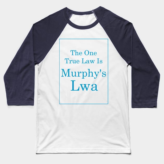 Murphy's Lwa (Teal Text) Baseball T-Shirt by TimH